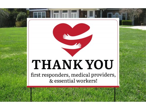Thank You First Responders, Medical Providers, & Essential Workers - 24" x 18" Waterproof Yard Sign & Stake